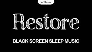 [Black Screen] Gentle Sleep Music to Calm Anxiety and Restore Your Energy | 12 Hours