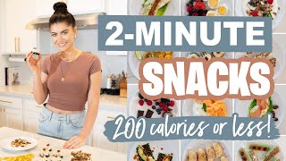 2-MINUTE SNACKS | Healthy Snacks Under 200 Calories! (when you don't have time to meal prep) by Feelin' Fab with Kayla 142,942 views 2 years ago 9 minutes, 26 seconds