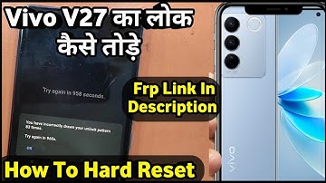 Vivo V27 Ka Lock Kaise Tode | Vivo V27 5g Ka Lock Kaise Tode | Vivo V27 Pro 5g Ka Lock Kaise Tode