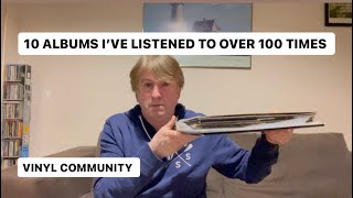 10 ALBUMS I’VE LISTENED TO OVER 100 TIMES …… please check out Randall weaver channel