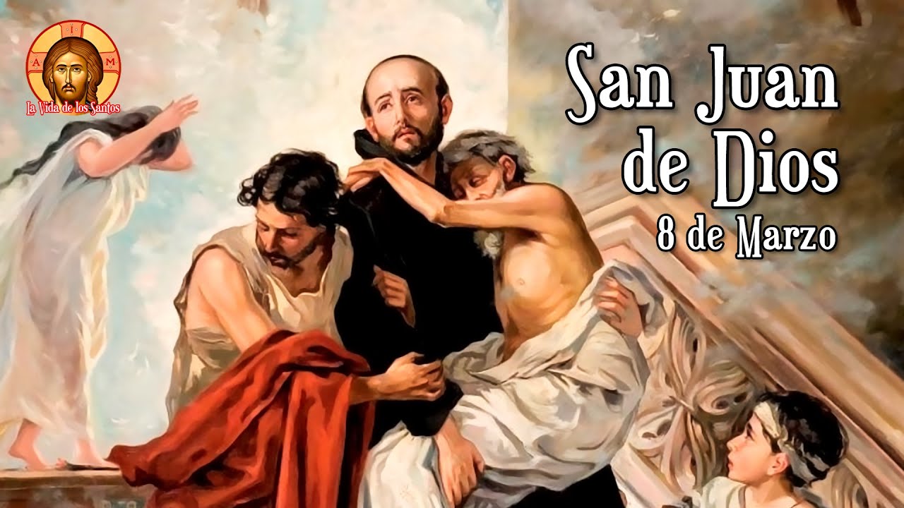 SAN JUAN DE DIOS, EL ENFERMERO DE DIOS