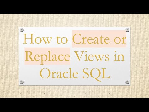 How to Create or Replace Views in Oracle SQL