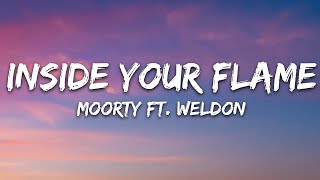 Moorty - Inside Your Flame (Lyrics) ft. Weldon [7clouds Release]