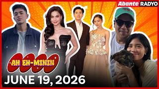 Ah Eh-Minin | Anne 'di kinaya werpa ng KimPau? | June 19, 2026