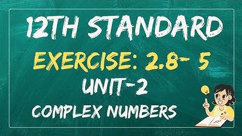 TN12th Maths,UNIT-2,Exercise:2.8- 5th Problem,Complex Numbers,n