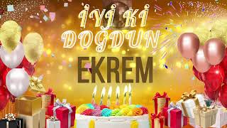 EKREM -Doğum Günün Kutlu Olsun Ekrem