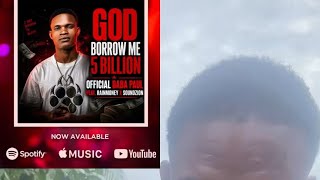 available on all platforms God borrow me 5 billion OFFICIAL BABA PAUL FEAT. RAINMONEY X SOUNDZION