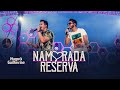 Hugo e Guilherme - NAMORADA RESERVA - DVD No Pelo em Campo Grande