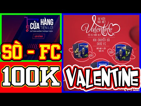 FO4 | TEST 100K CHUYỂN SÒ SANG FC NHẬN QUÀ VALENTINE VÀ REVIEW CỬA HÀNG TIỆN LỢI | FIFA ONLINE 4