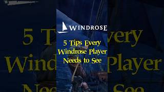 Five Windrose tips EVERY player needs to see! #gaming #windrose #newplayer #seaofthieves