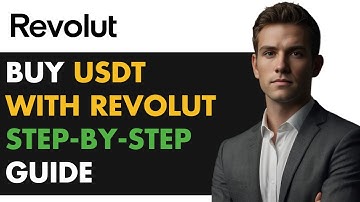 How to Buy USDT with Revolut (Step-by-Step Guide for 2025!)