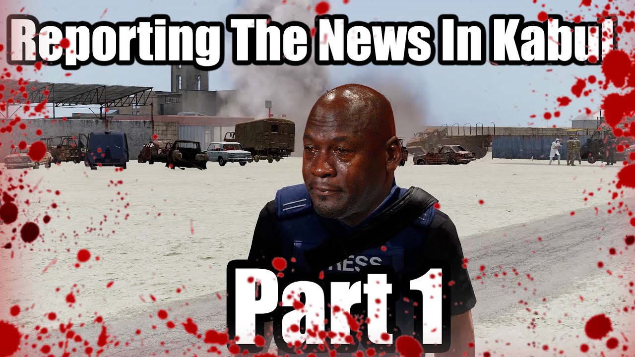 Arma 3 - I Report The News In Kabul - Part 1
