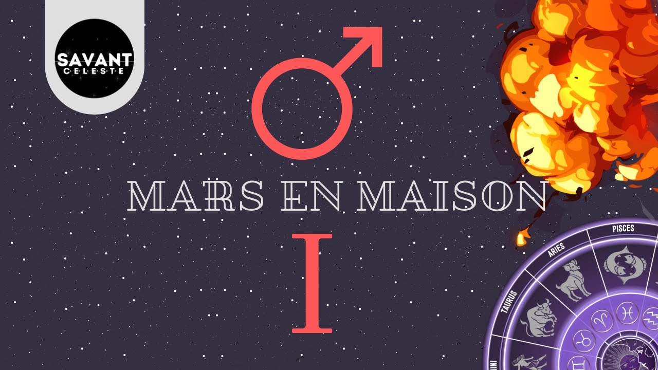 Mars en maison 1 - L'affirmation de sa personnalité