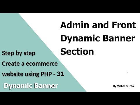 Step by step create an eCommerce website using PHP - Part 31 (Dynamic Banner Section)