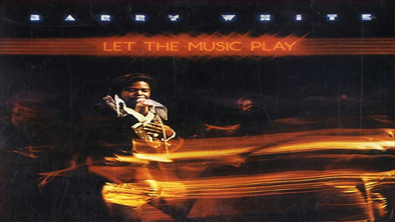 barry white let the music play 1976 YouTube barry white let the music play 1976 YouTube