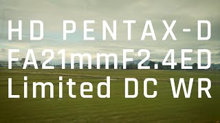 ［Evidence］HD PENTAX D FA 21mmF2.4ED Limited DC WR 　 ーMina Daimonー