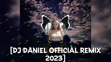 (dj daniel remix 2023)