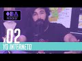 YO INTERNETO x02 | Hoy no estoy tan mal w/ LMDShow