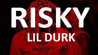 #LILDURK #SRGTLYRICS #RISKY  Durk - Risky (Lyrics)