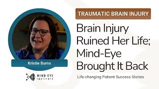 Brain Injury Ruined Her Life; Mind-Eye Brought It Back