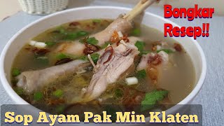 RESEP SUP AYAM TER FAVORIT ALA PAK MIN KLATEN. 