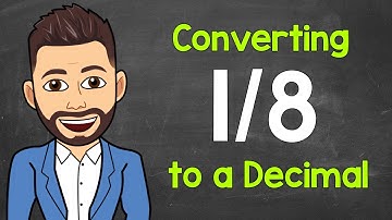 Convert 1/8 to a Decimal | Fractions to Decimals | Math with Mr. J