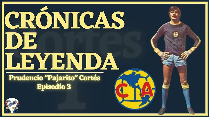Crnicas de Leyenda | Prudencio "Pajarito" Corts | ...