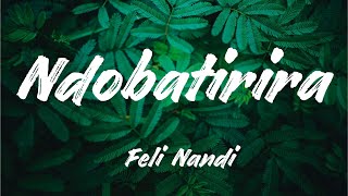 Feli Nandi - Ndobatirira