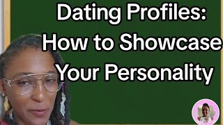 #9: Dating Profile Tips: How to Highlight Your Best Self