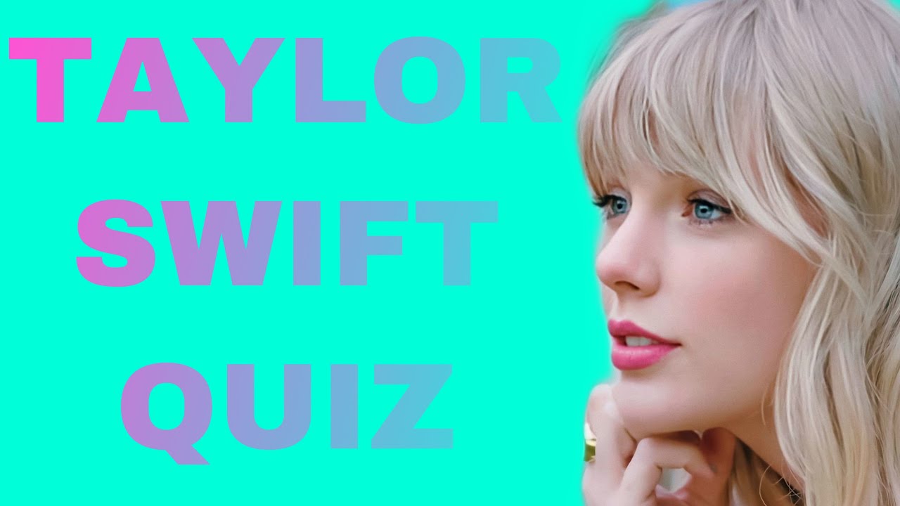TAYLOR SWIFT QUIZ THIS IS ABSOLUTELY EASY FOR SWIFTIES PUTRIEJAH
