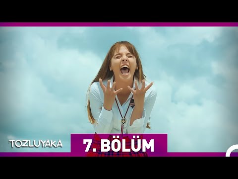 Tozluyaka 7. Bölüm