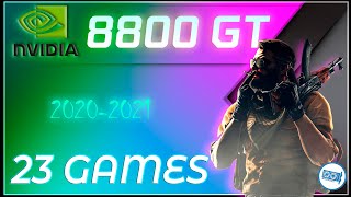 NVIDIA 8800 GT in 23 GAMES   | (Test in 2021)