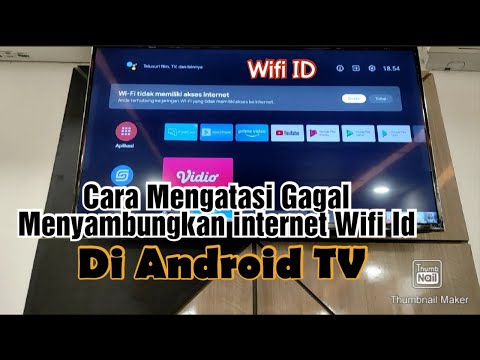 Cara Mengatasi Gagal Menyambungkan internet Wifi ID Di Android TV