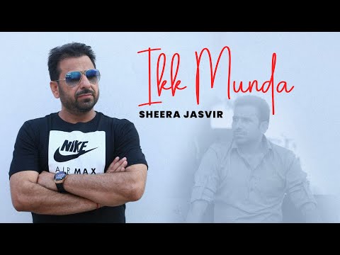 Ikk Munda - Sheera Jasvir | Latest Punjabi Songs 2025 | New Punjabi Songs 2025