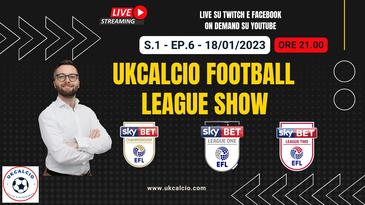Football League Show Tutto quello che devi sapere su Championship, League One, League Two S1