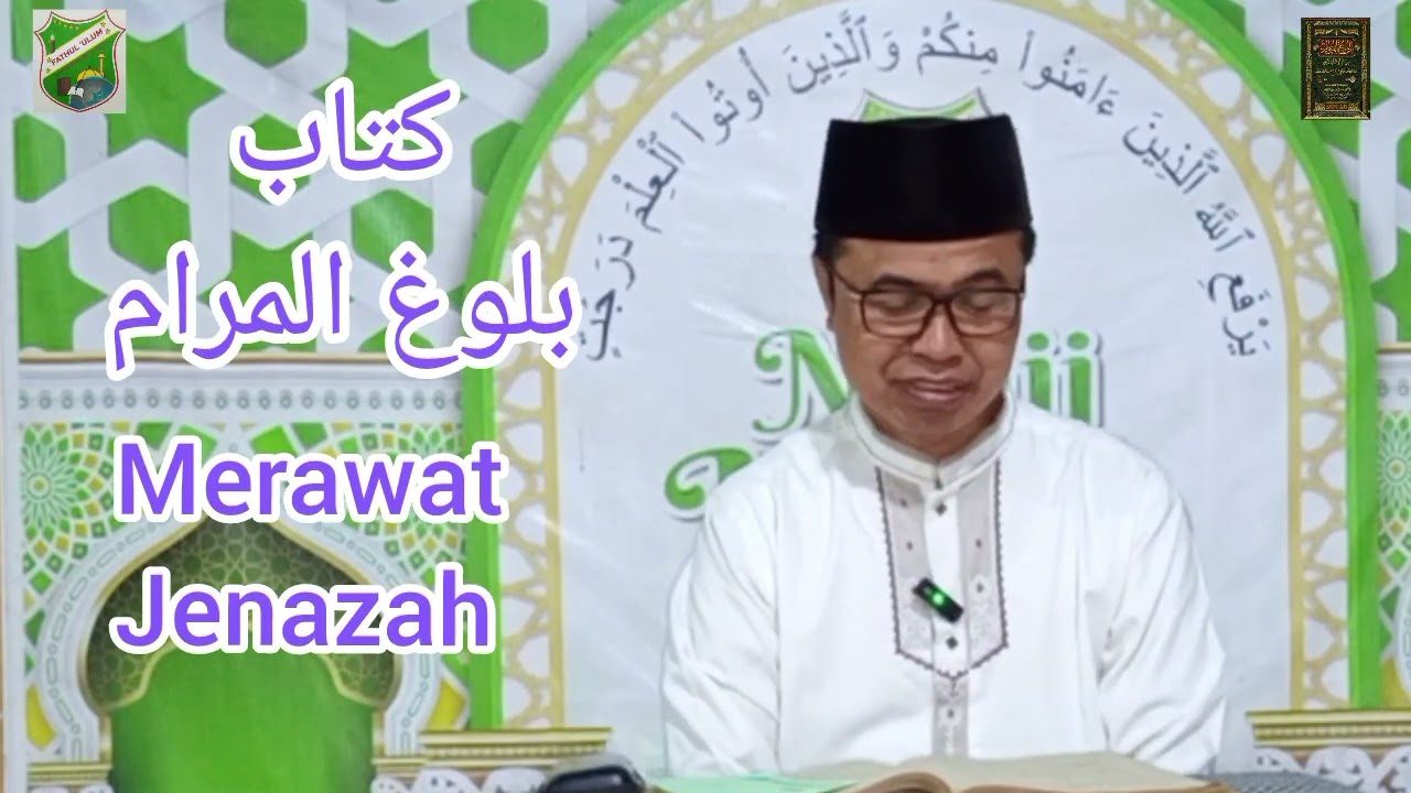 Kajian Kitab Bulughulmaram (merawat jenazah) I Fathululum I Aby Muhammad Irfan