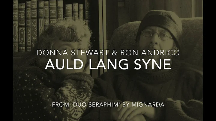 Auld Lang Syne: Mignarda - Donna Stewart & Ron And...