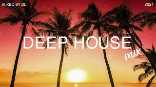 Deep House Mix 2024 Vol.112 | Mixed By DL Music
