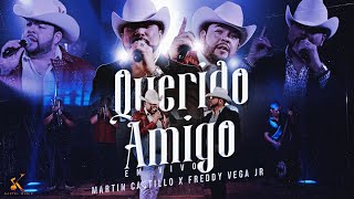 Martin Castillo, Freddy Vega Jr - Querido Amigo [En Vivo 2023]