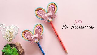 DIY Pen Accessories | DIY School Supplies | Back to School