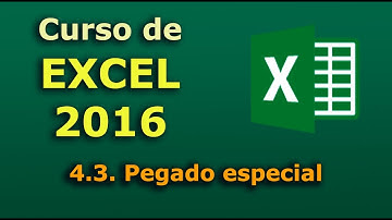 Curso de Excel 2016. 4.3. Pegado especial.