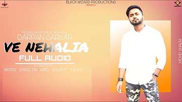 VE NEHALIA - (Recreated) Song | Romey Gill ft. Pree Mayall | Darpan Sarkar | Mohd Shalim | B.W.P