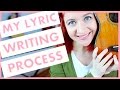 My Lyric Writing Process (Songwriting 101)