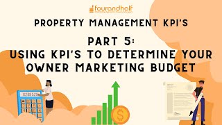 Property Management KPI's Part 5: Using KPI's to Determine Your Owner Marketing Budget