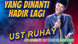 USTADZ RUHAY KH AHMAD ROYANI ALBANTANI semakin tua semakin menjadi...