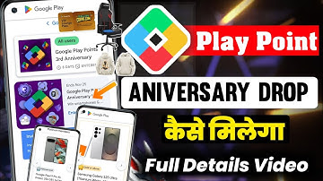 Google Play Points 3rd Anniversary Drop | Google Play Points Anniversary Join Kare |Anniversary Drop