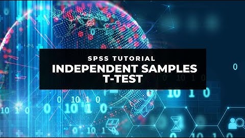 SPSS Tutorial: Independent samples t-test