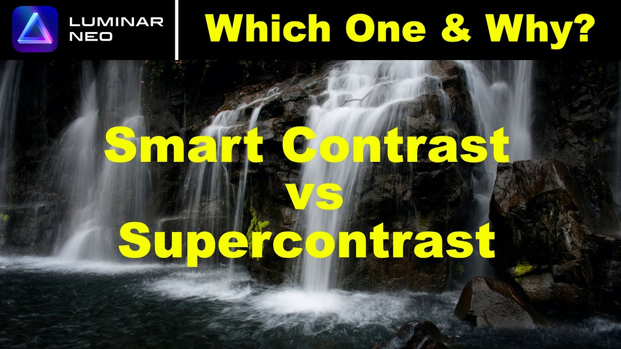 Luminar Neo: Smart Contrast v Supercontrast...Compared & Explained!