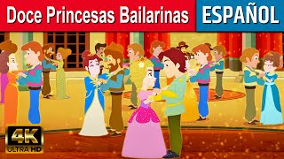 Doce Princesas Bailarinas - Cuentos para Dormir | Cuentos Infantiles en Español | Cuentos de Hadas