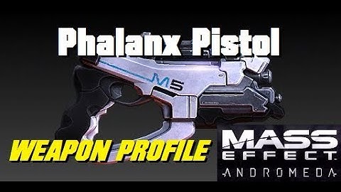 Phalanx Pistol; Weapon Profile - MASS EFFECT: ANDROMEDA MULTIPLAYER